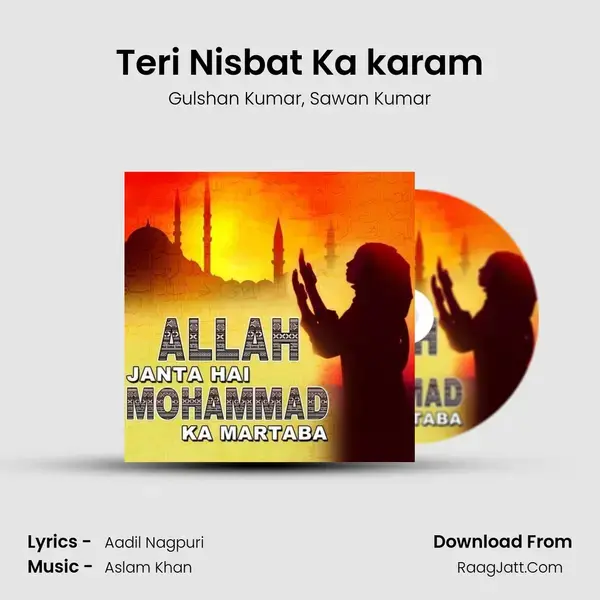 Teri Nisbat Ka karam Song mp3 | Gulshan Kumar