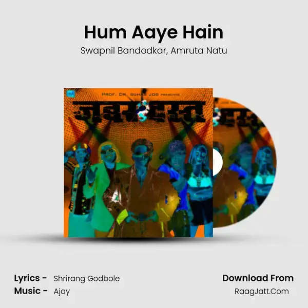 Hum Aaye Hain mp3 song