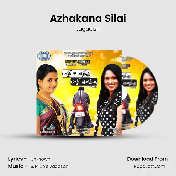 Azhakana Silai mp3 song