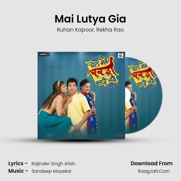 Mai Lutya Gia Song mp3 | Ruhan Kapoor