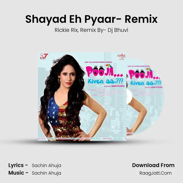 Shayad Eh Pyaar- Remix Song mp3 | Rickie Rix