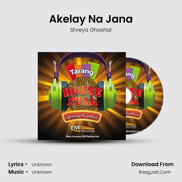 Akelay Na Jana Song mp3 | Shreya Ghoshal