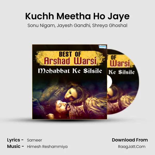 Kuchh Meetha Ho Jaye Song mp3 | Sonu Nigam