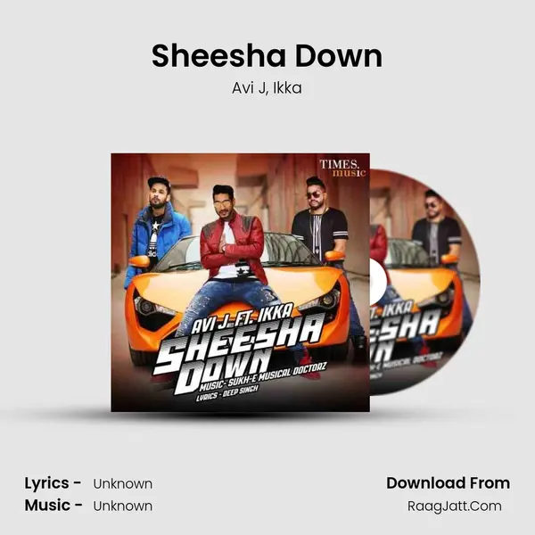 Sheesha Down mp3 song