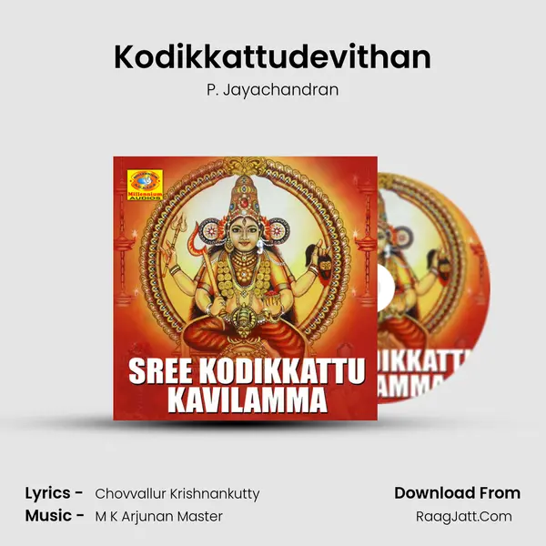 Kodikkattudevithan Song mp3 | P. Jayachandran