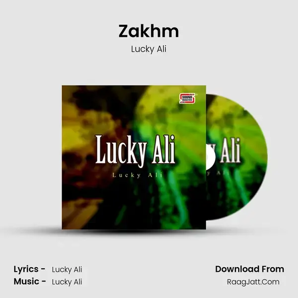 Zakhm Song mp3 | Lucky Ali