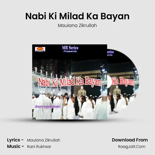 Nabi Ki Milad Ka Bayan - Maulana Zikrullah