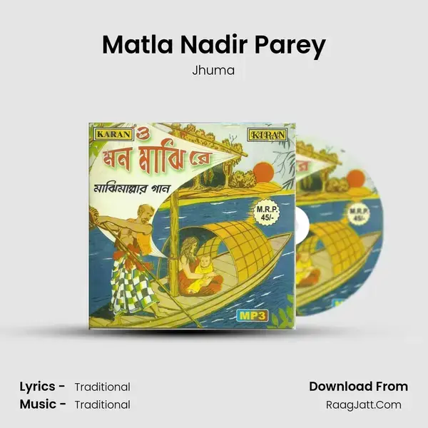 Matla Nadir Parey Song mp3 | Jhuma