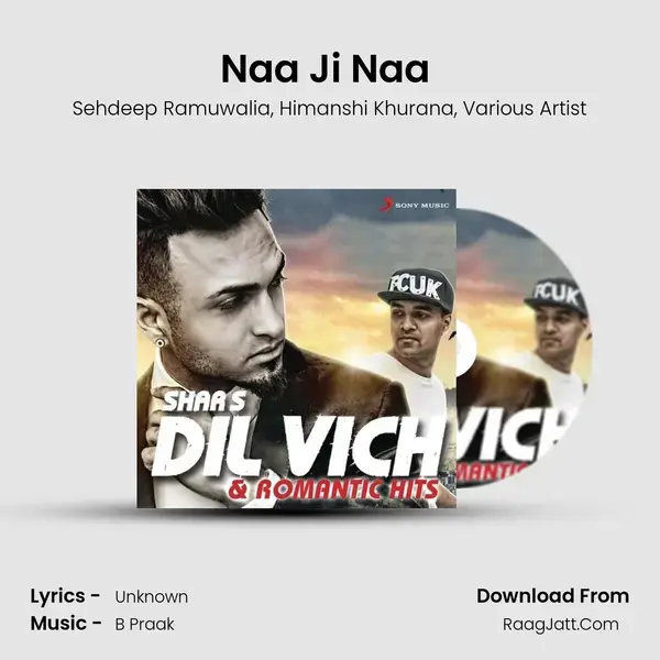 Naa Ji Naa (Official Cover) Song mp3 | Sehdeep Ramuwalia