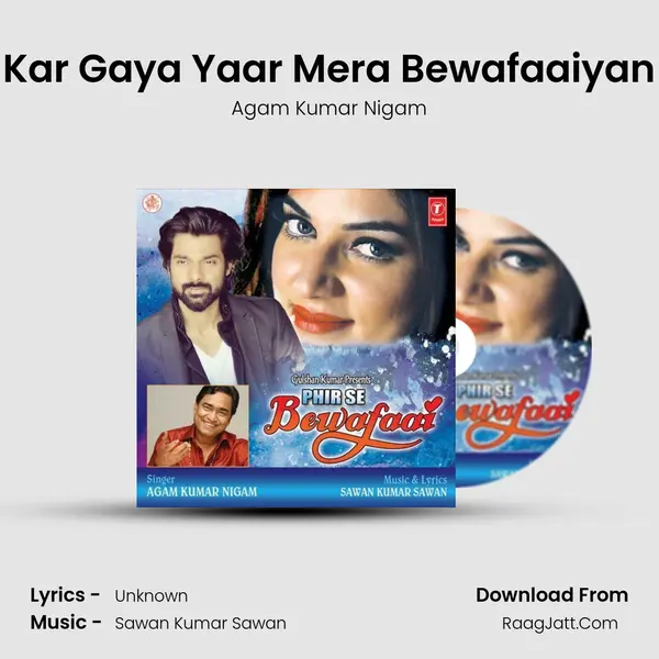 Kar Gaya Yaar Mera Bewafaaiyan mp3 song