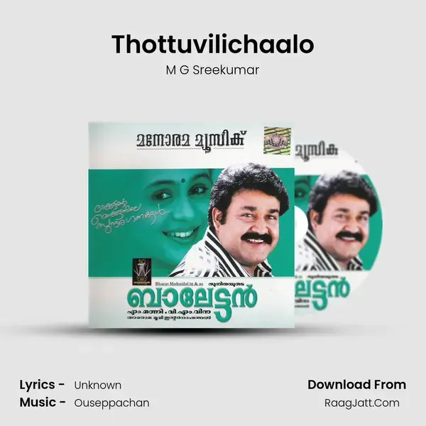 Thottuvilichaalo Song mp3 | M G Sreekumar