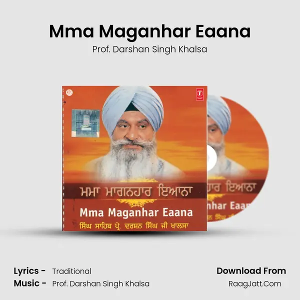 Mma Maganhar Eaana - Prof. Darshan Singh Khalsa