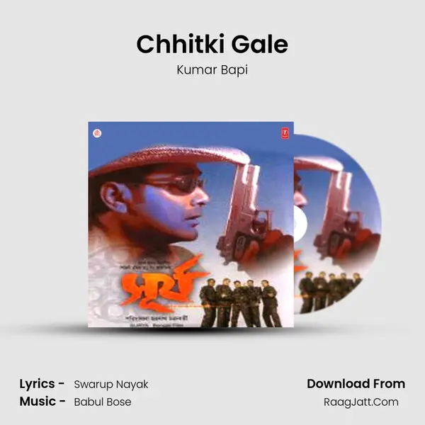 Chhitki Gale Song mp3 | Kumar Bapi