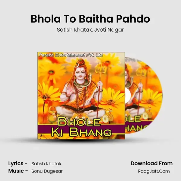 Bhola To Baitha Pahdo mp3 song