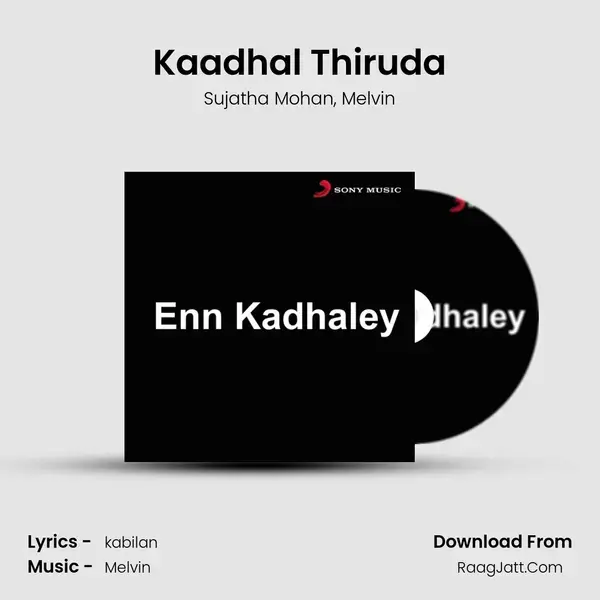 Kaadhal Thiruda Song mp3 | Sujatha Mohan