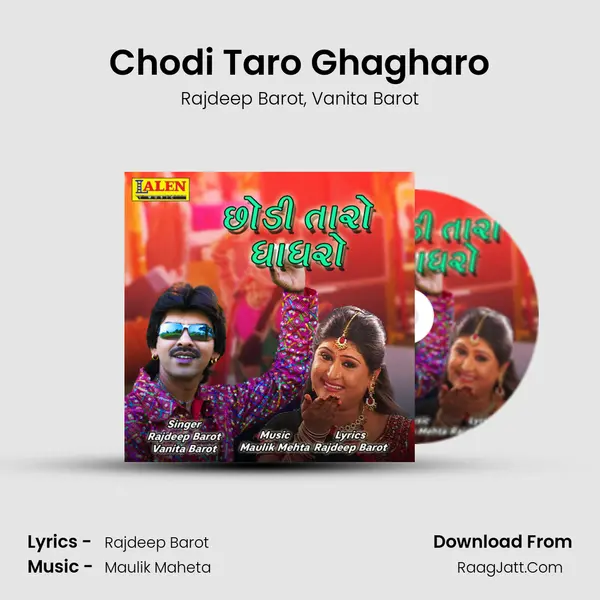 Chodi Taro Ghagharo - Rajdeep Barot