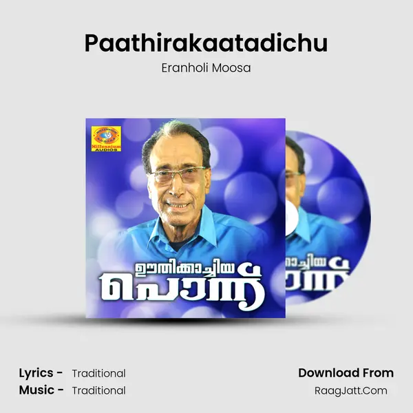 Paathirakaatadichu Song mp3 | Eranholi Moosa