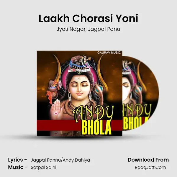 Laakh Chorasi Yoni Song mp3 | Jyoti Nagar