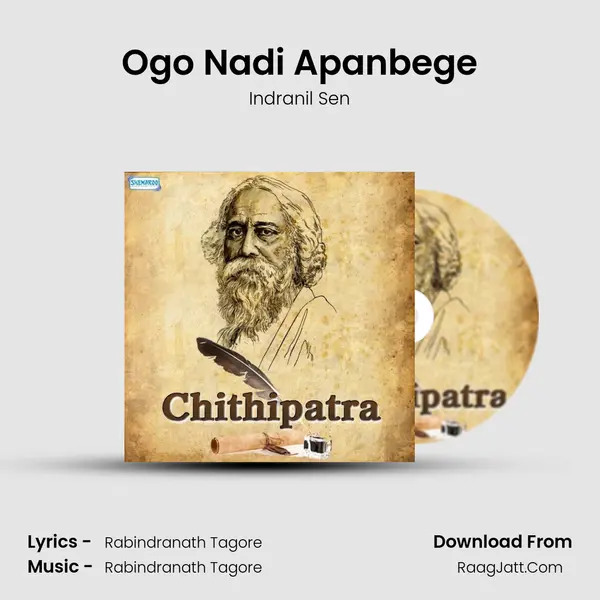 Ogo Nadi Apanbege Song mp3 | Indranil Sen