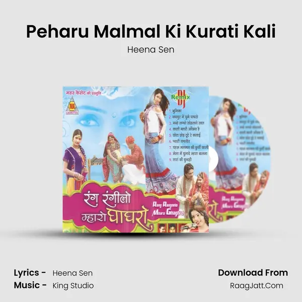 Peharu Malmal Ki Kurati Kali Song mp3 | Heena Sen