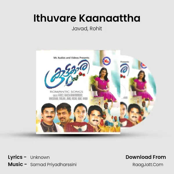 Ithuvare Kaanaattha Song mp3 | Javad