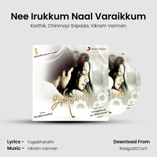 Nee Irukkum Naal Varaikkum Song mp3 | Karthik