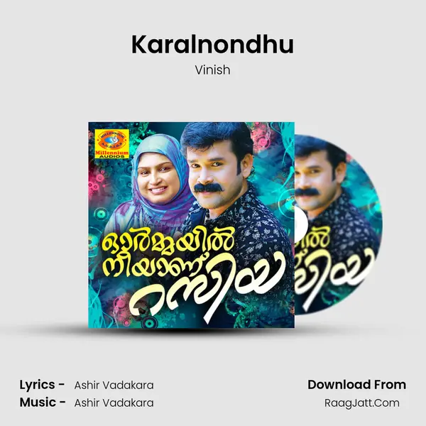 Karalnondhu Song mp3 | Vinish