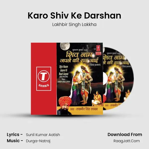 Karo Shiv Ke Darshan Song mp3 | Lakhbir Singh Lakkha