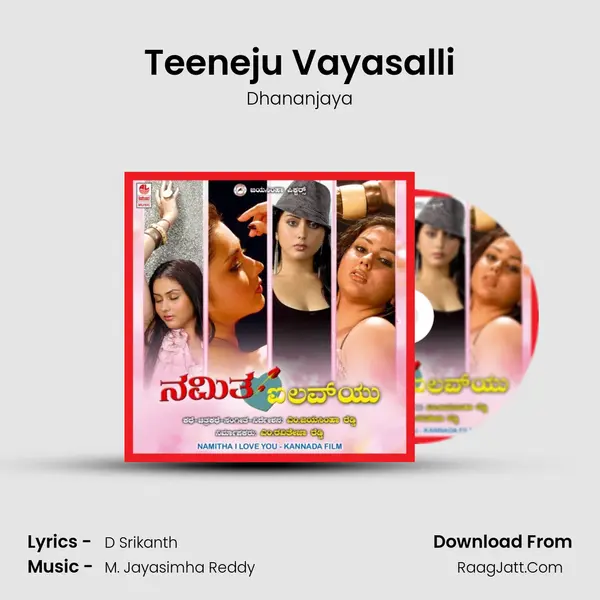 Teeneju Vayasalli Song mp3 | Dhananjaya