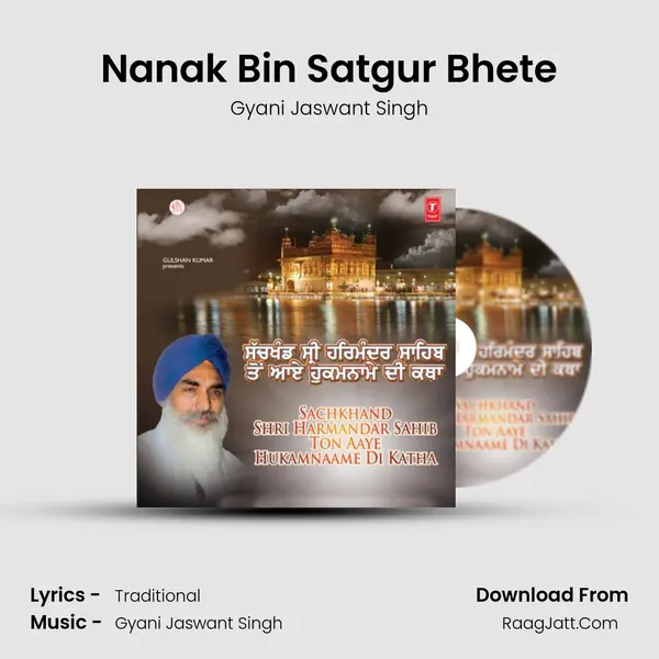 Nanak Bin Satgur Bhete Song mp3 | Gyani Jaswant Singh