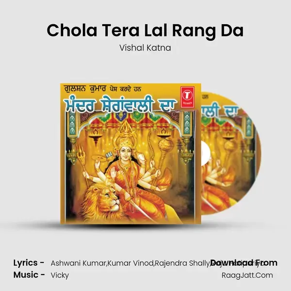 Chola Tera Lal Rang Da Song mp3 | Vishal Katna