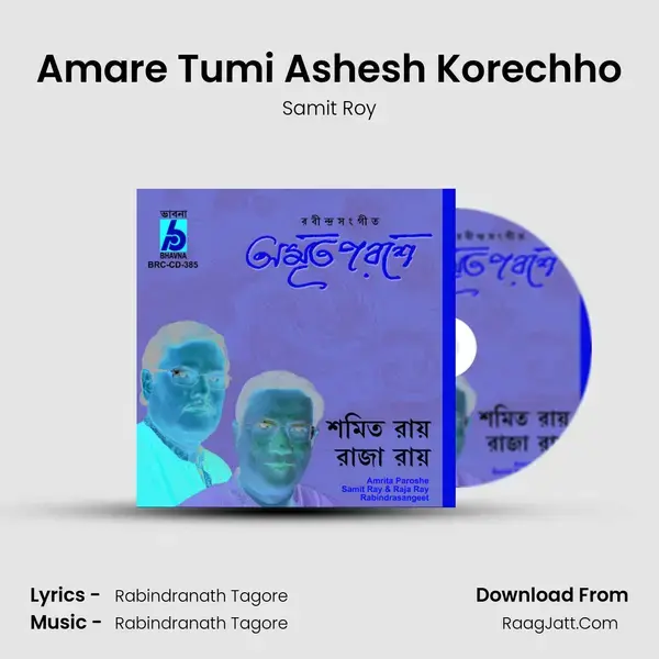 Amare Tumi Ashesh Korechho Song mp3 | Samit Roy