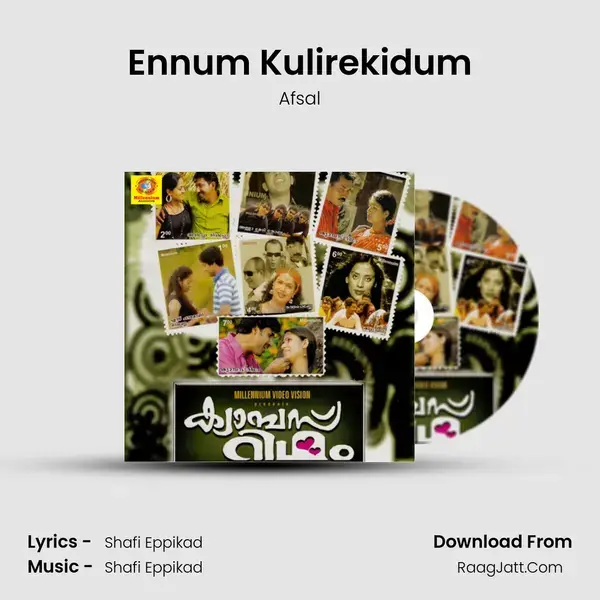 Ennum Kulirekidum Song mp3 | Afsal