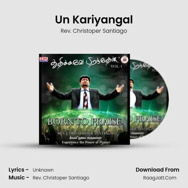 Un Kariyangal Song mp3 | Rev. Christoper Santiago