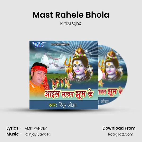 Mast Rahele Bhola Song mp3 | Rinku Ojha