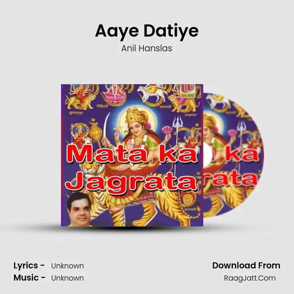 Aaye Datiye Song mp3 | Anil Hanslas