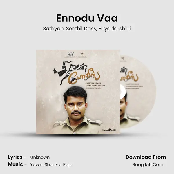 Ennodu Vaa Song mp3 | Sathyan