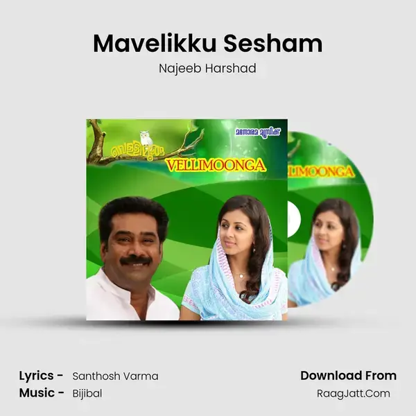 Mavelikku Sesham Song mp3 | Najeeb Harshad