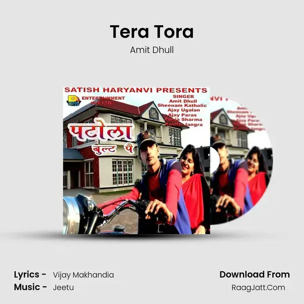 Tera Tora Song mp3 | Amit Dhull