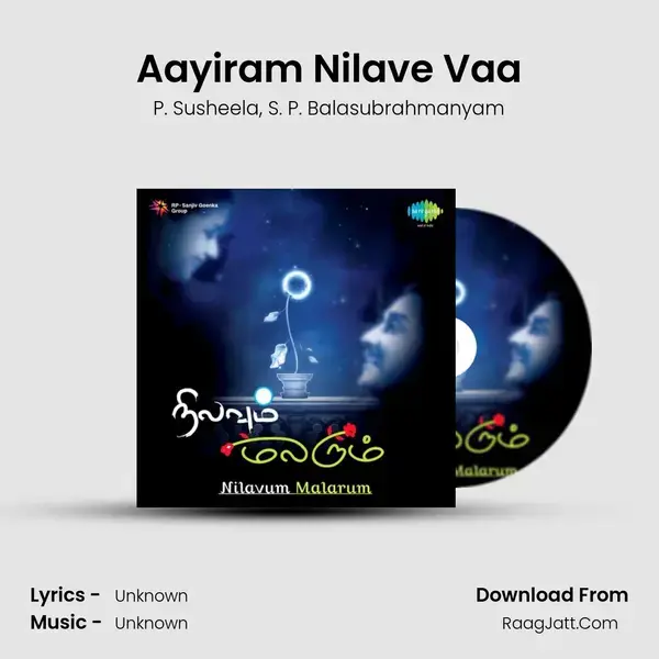 Aayiram Nilave Vaa Song mp3 | P. Susheela