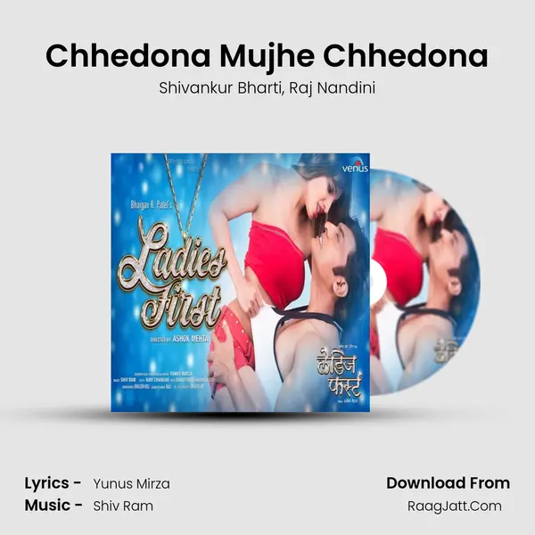 Chhedona Mujhe Chhedona mp3 song