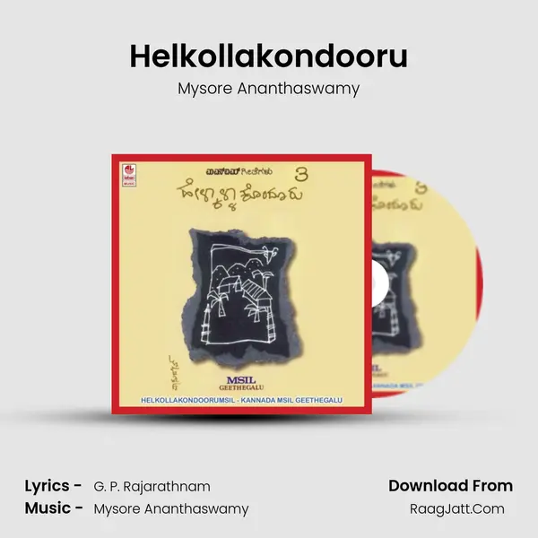 Helkollakondooru Song mp3 | Mysore Ananthaswamy