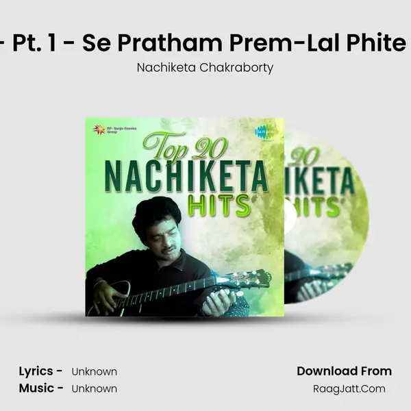 Nilanjana - Pt. 1 - Se Pratham Prem-Lal Phite Sada Moja Song mp3 | Nachiketa Chakraborty