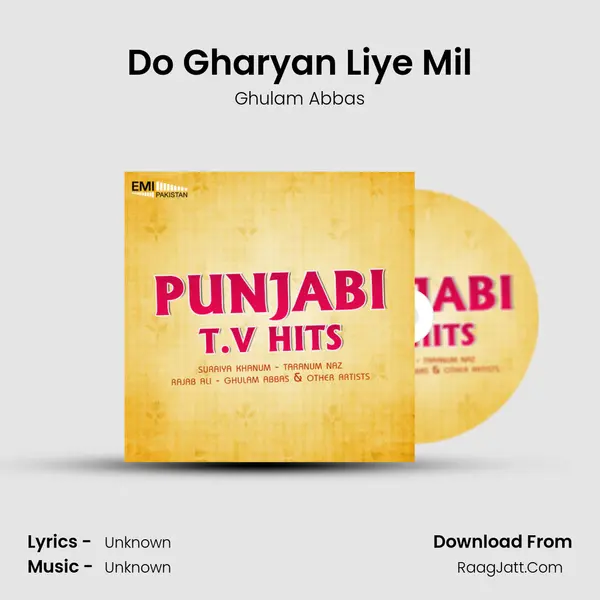 Do Gharyan Liye Mil Song mp3 | Ghulam Abbas