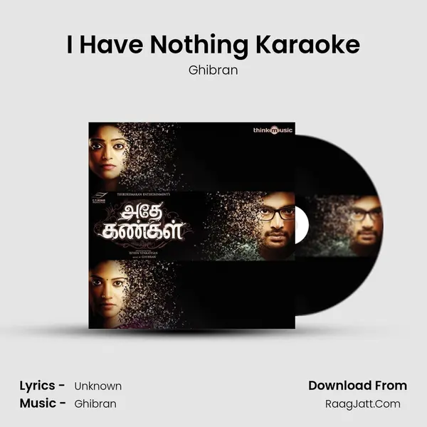 I Have Nothing Karaoke Song mp3 | Ghibran