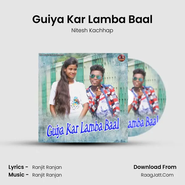 Guiya Kar Lamba Baal Song mp3 | Nitesh Kachhap