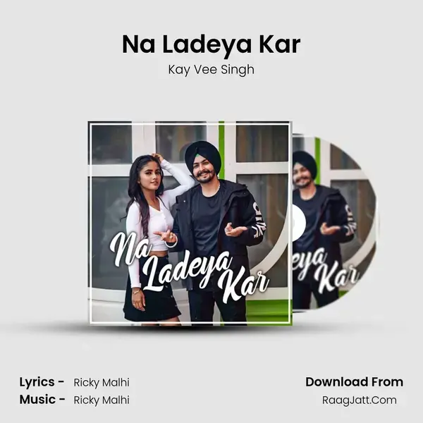 Na Ladeya Kar mp3 song