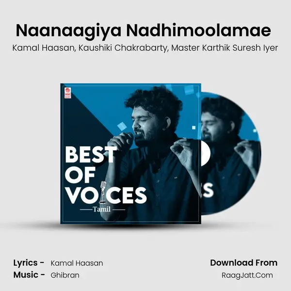 Naanaagiya Nadhimoolamae (From 