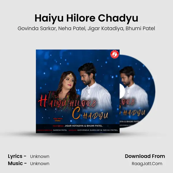 Haiyu Hilore Chadyu mp3 song