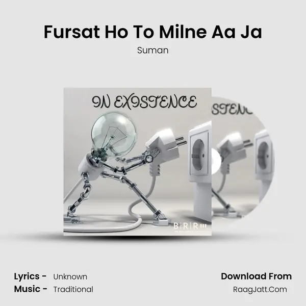 Fursat Ho To Milne Aa Ja Song mp3 | Suman